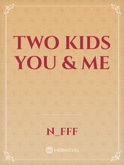 Two Kids You & Me Book