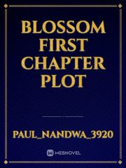 Blossom first chapter plot Book