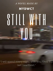 STILL WITH YOU: A promise to be kept Book