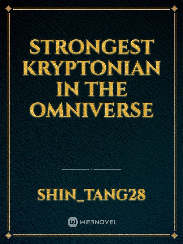 Strongest kryptonian in the Omniverse