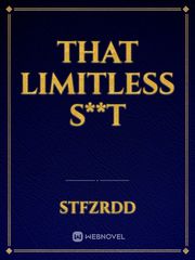 That limitless s**t Book