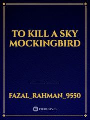 To Kill a sky Mockingbird Book