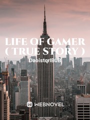 Life of gamer ( True story ) Book