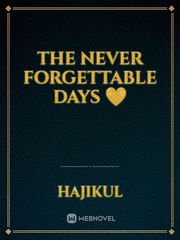 the never forgettable days ❤️ Book