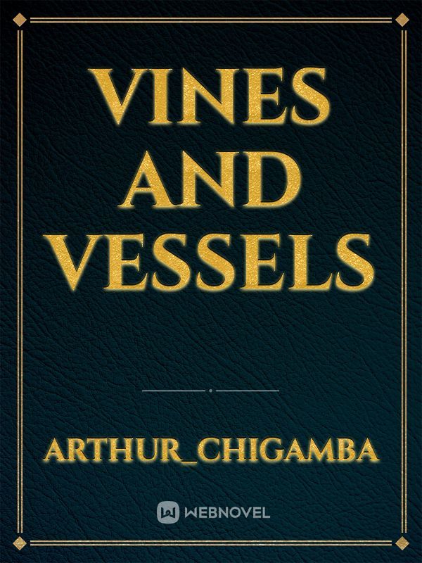 Vines and vessels