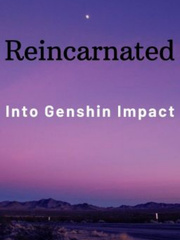 Reincarnated into Genshin Impact Book