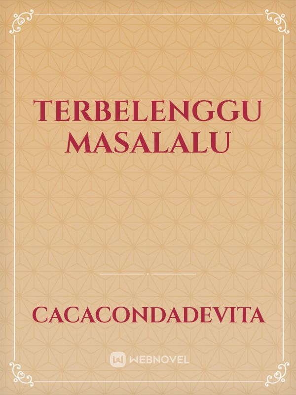 TERBELENGGU MASALALU Book