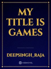 My title is Games Book
