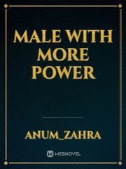 Male with more power Book
