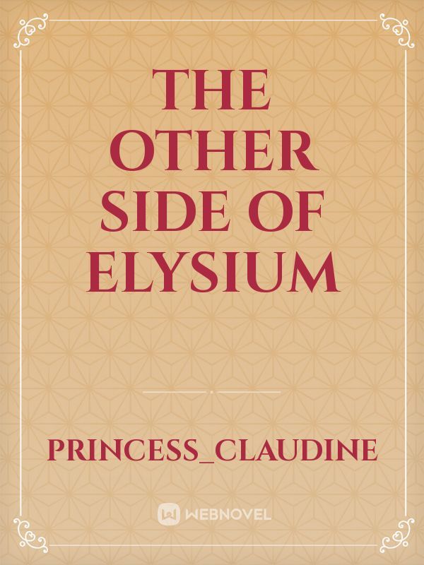 The other side of Elysium
