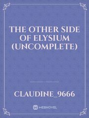 The other side of Elysium (Uncomplete) Book