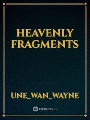 Heavenly Fragments Book