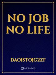 No job no life Book