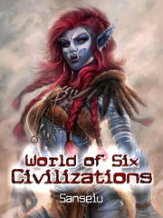 World of Six Civilizations Book