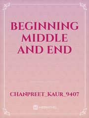 Beginning middle and end Book