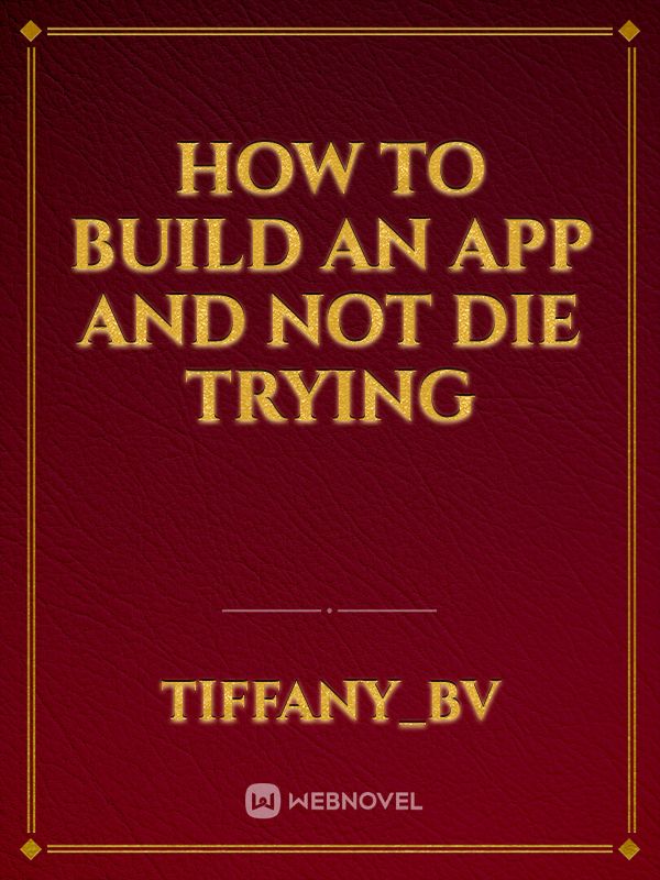 How to build an app and not die trying Book