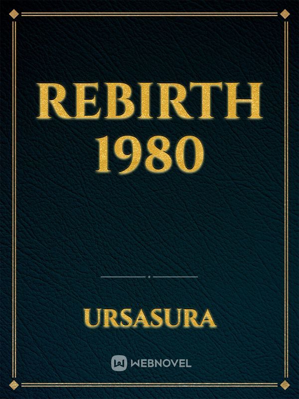 Rebirth 1980