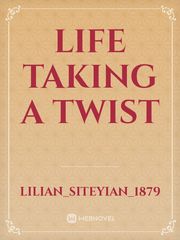 Life taking a twist Book