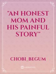 "An Honest Mom And His Painful Story" Book
