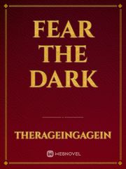 Fear The Dark Book