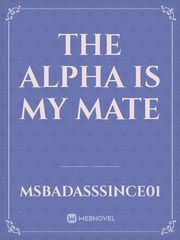 The Alpha is my mate Book