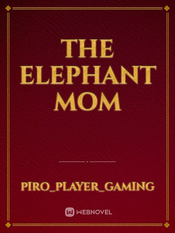 The Elephant Mom