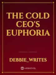 THE COLD CEO'S EUPHORIA Book