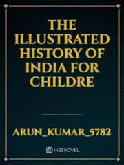 The Illustrated history of India for childre Book