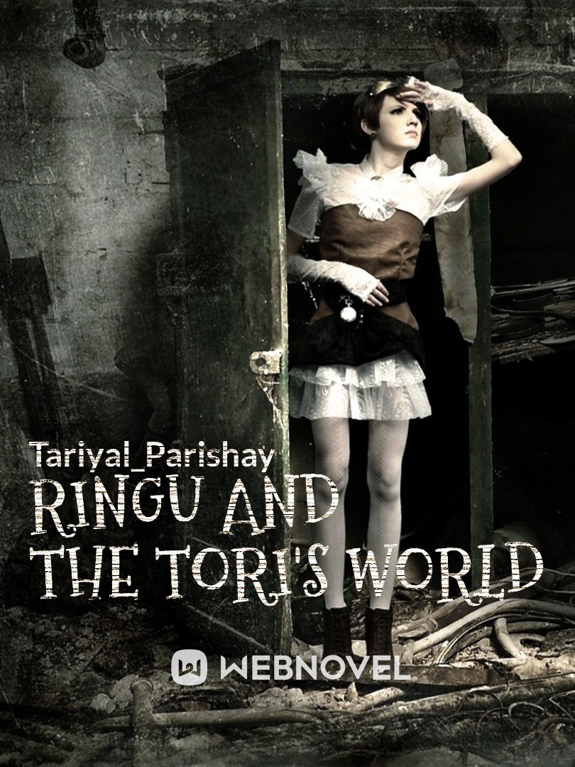 Ringu and The Tori's world
