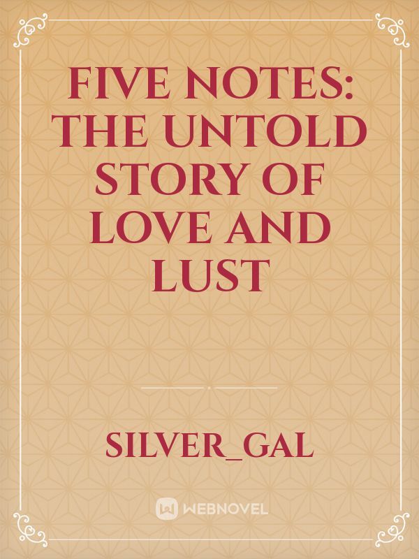 Five Notes: The untold story of love and lust Book