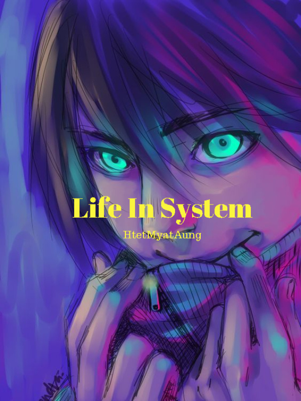 Life In System