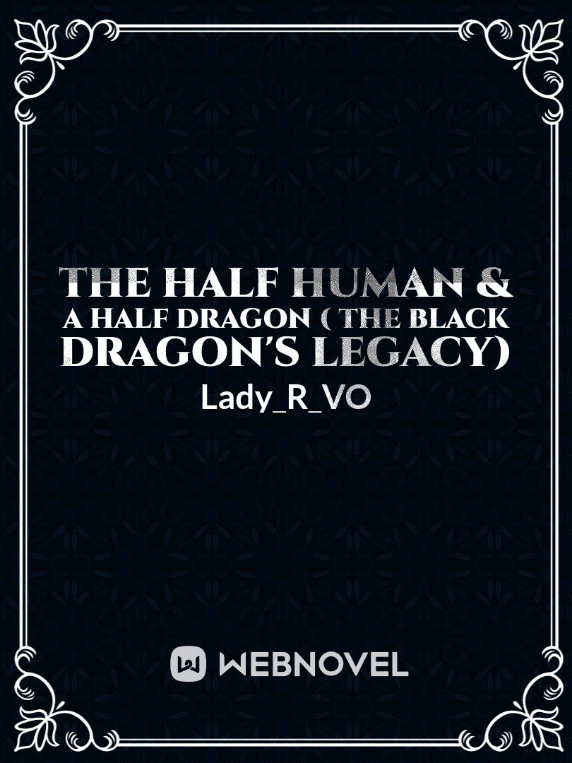 THE HALF HUMAN & A HALF DRAGON Book