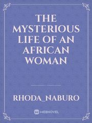 The Mysterious life of an African woman Book
