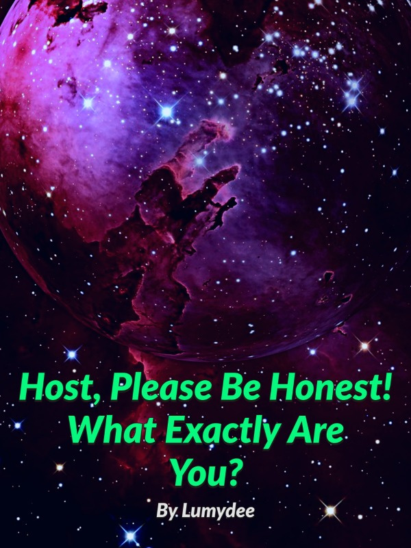 Host, Please Be Honest! What Exactly Are You? Book