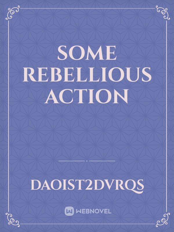 Some rebellious action Book