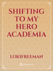 Shifting to My hero academia Book