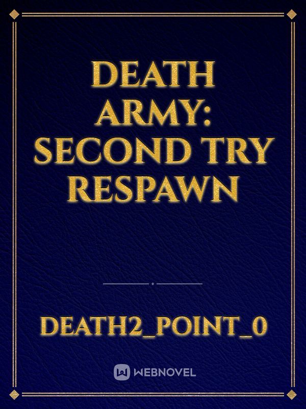 Death Army: Second Try Respawn