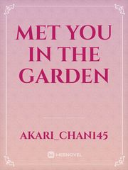 Met you in the Garden Book