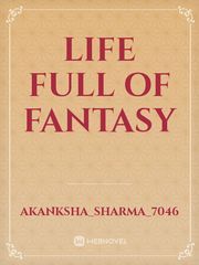 Life full of fantasy Book