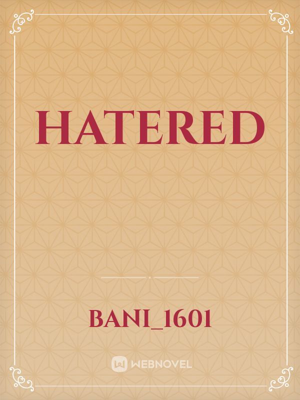 HATERED