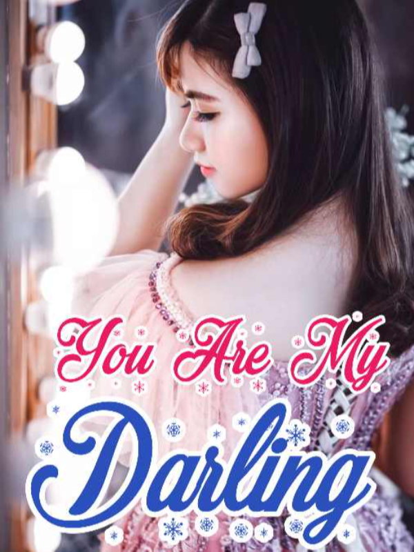 You Are My Darling!