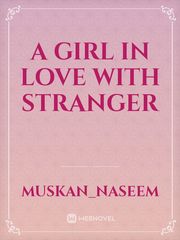 A girl in love with stranger Book