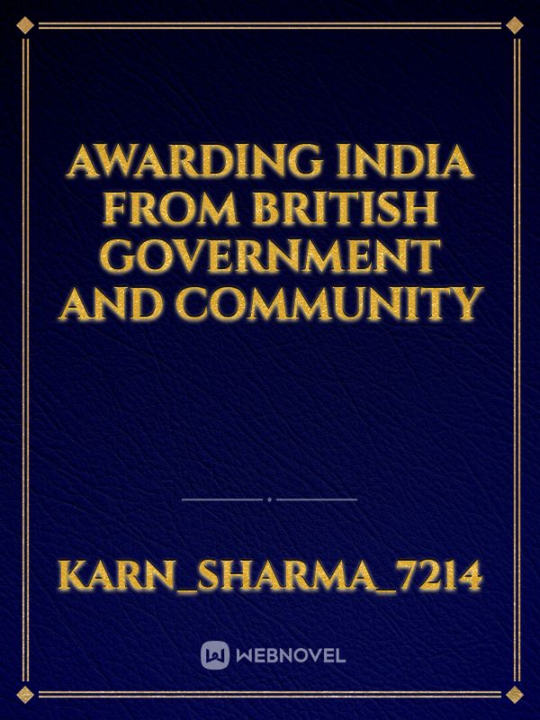 Awarding India From British Government and Community