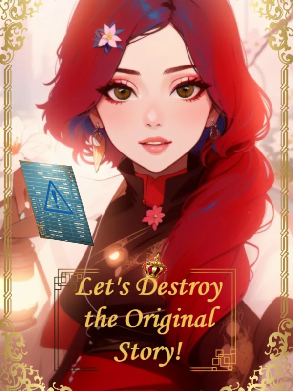 Let's Destroy the Original Story!