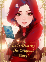 Let's Destroy the Original Story! Book