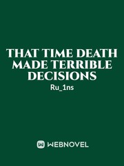 That Time Death Made Terrible Decisions Book
