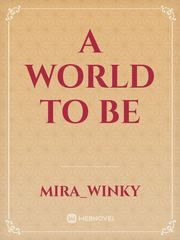 A world to be Book