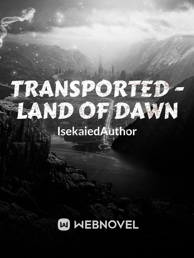 Transported - Land of Dawn