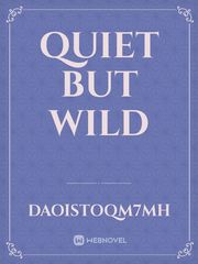 Quiet but wild Book