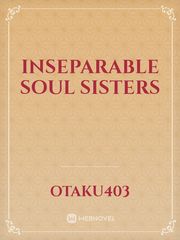 Inseparable Soul Sisters Book